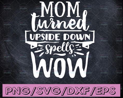 Download Mom Turned Upside Down SVG Cut File for Cricut Machine